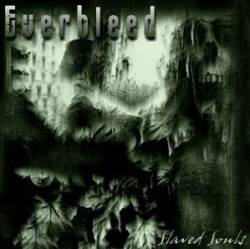 Everbleed : Slaved Souls
